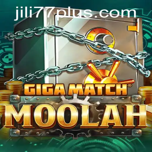 Exploring the Thrilling Universe of GigaMatchMoolah Featuring JILI77