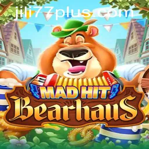 Exploring the Exciting World of MadHitBearhaus with JILI77