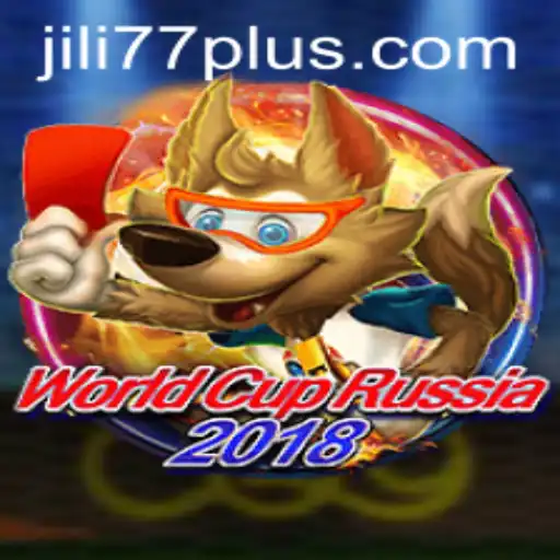 WorldCupRussia2018: Exploring the Thrills with JILI77